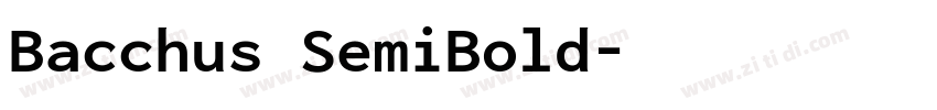 Bacchus SemiBold字体转换